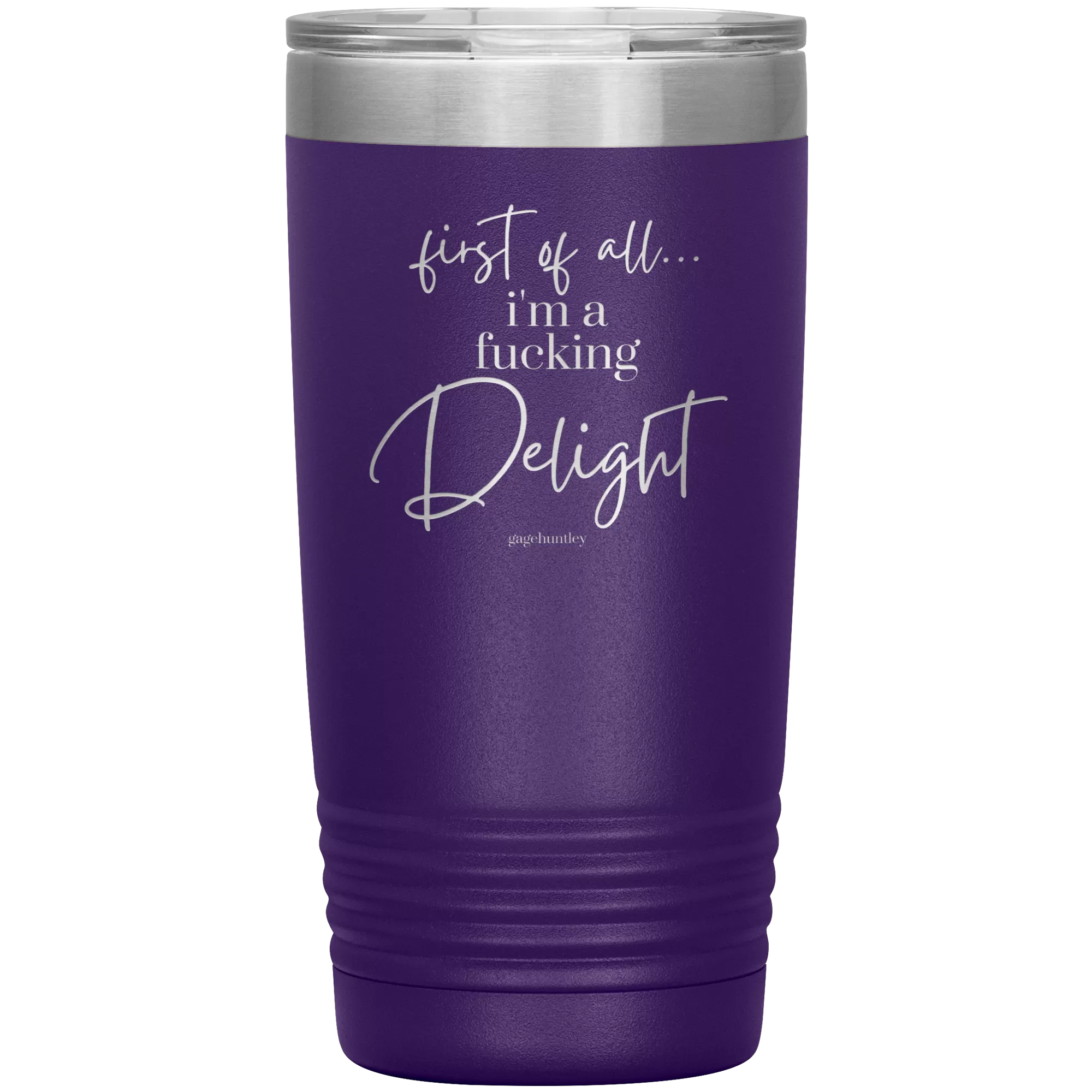 I'm a Delight- 20 Ounce Tumbler