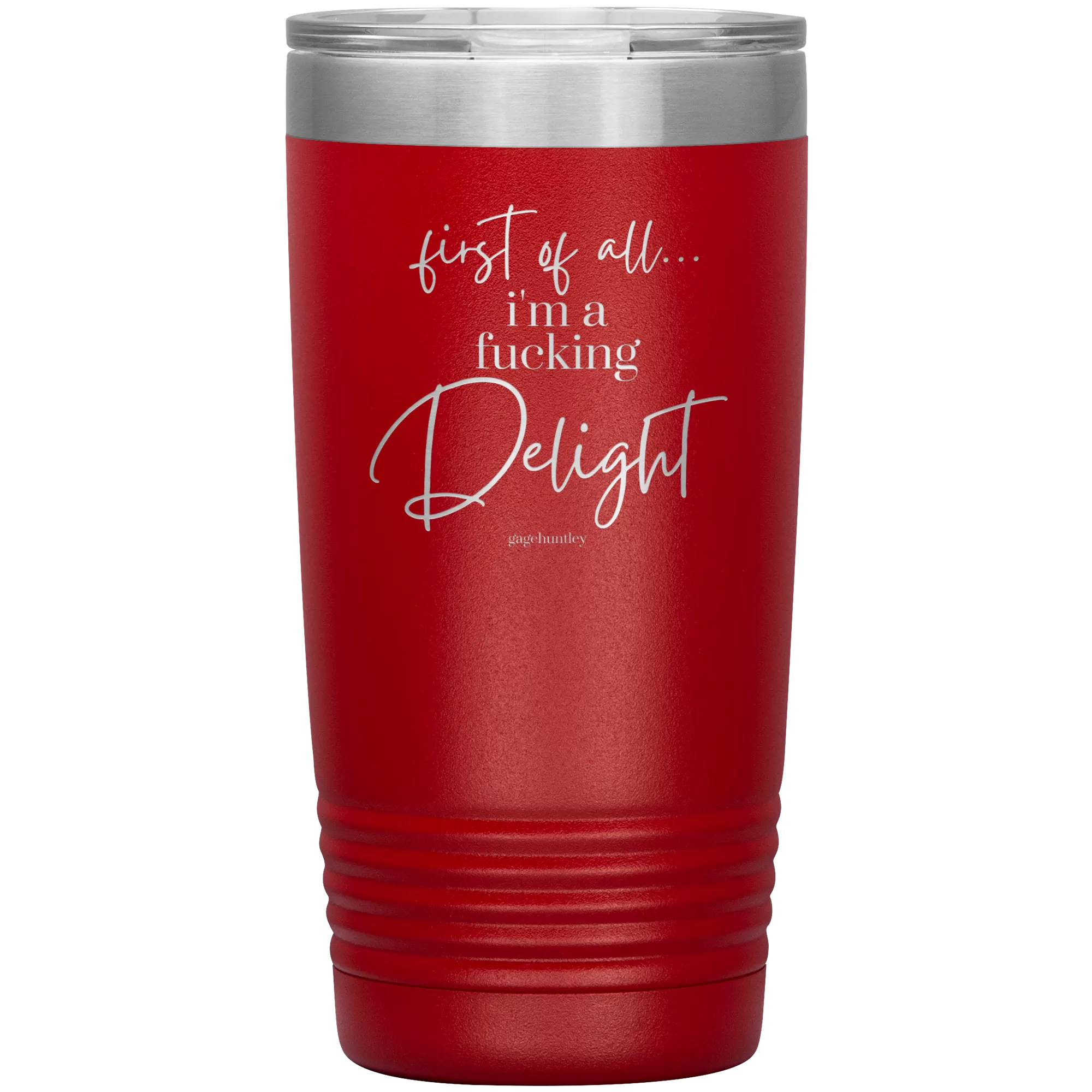 I'm a Delight- 20 Ounce Tumbler