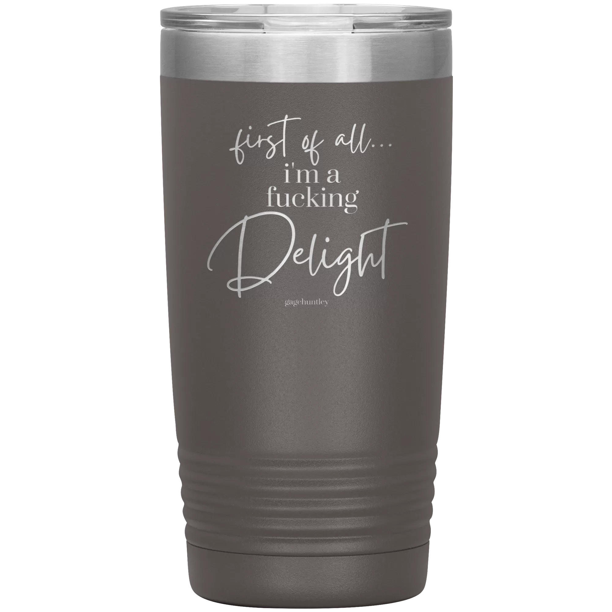 I'm a Delight- 20 Ounce Tumbler