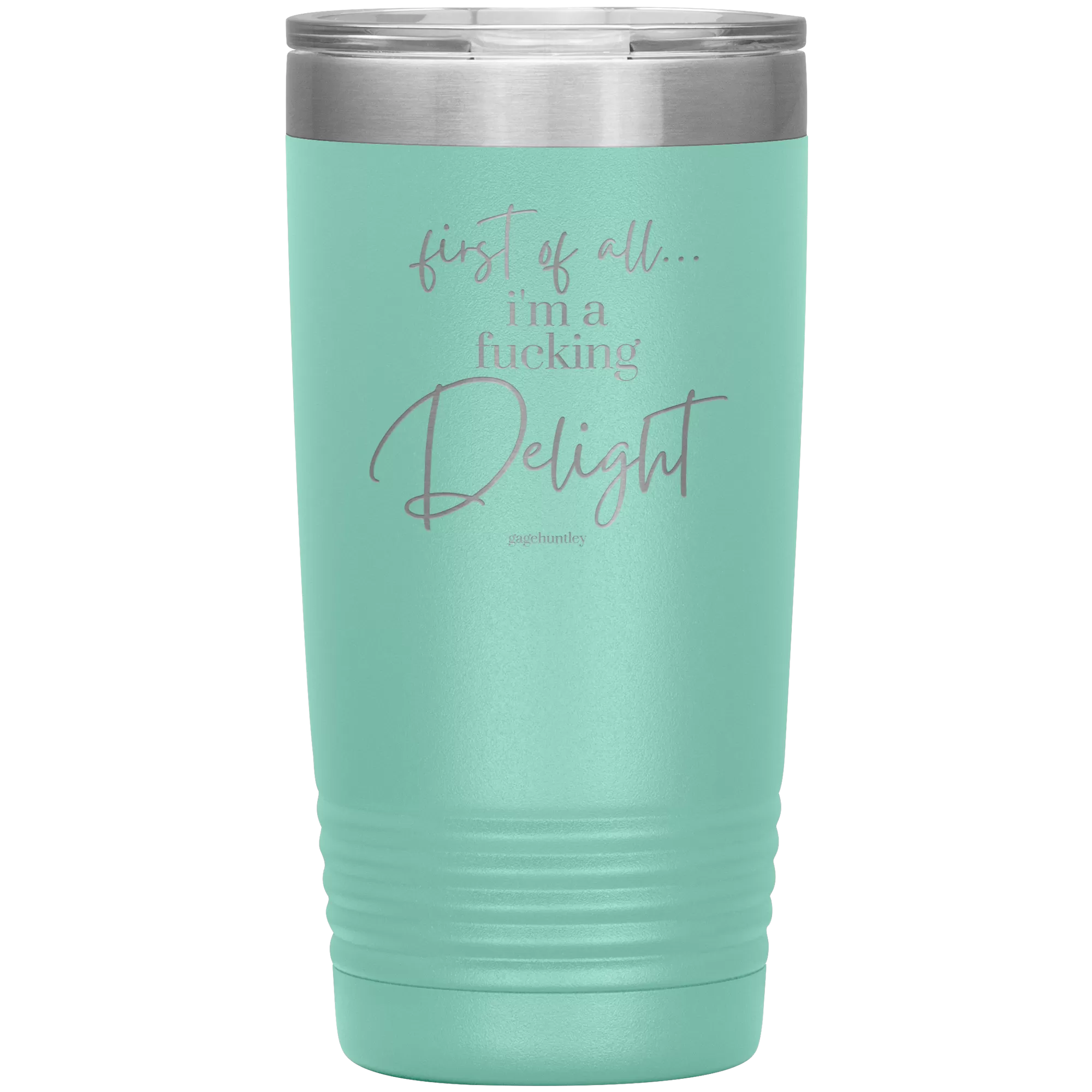 I'm a Delight- 20 Ounce Tumbler