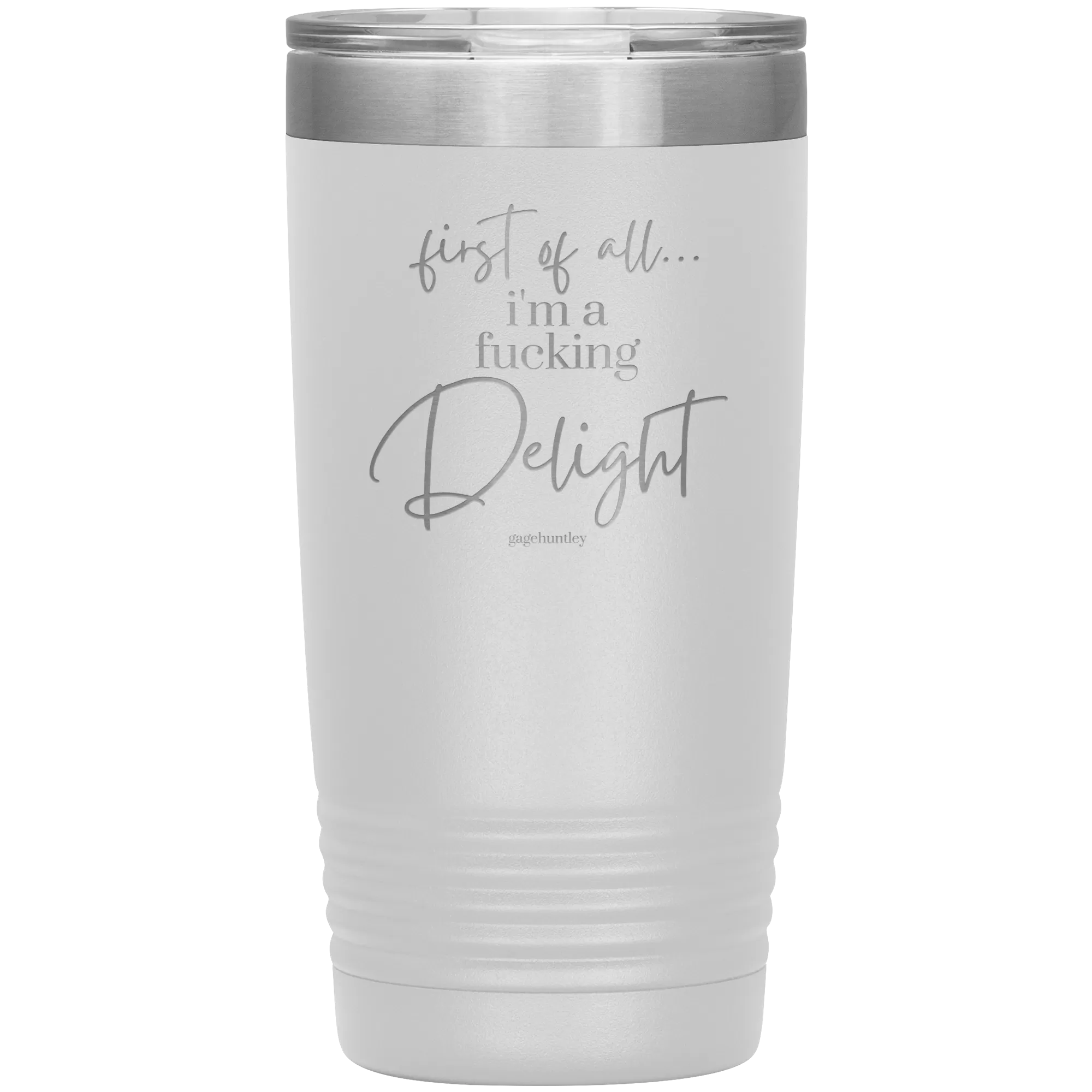 I'm a Delight- 20 Ounce Tumbler