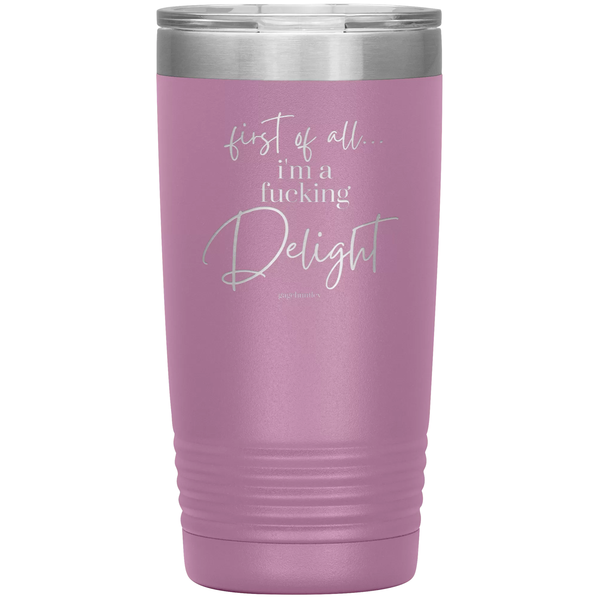 I'm a Delight- 20 Ounce Tumbler