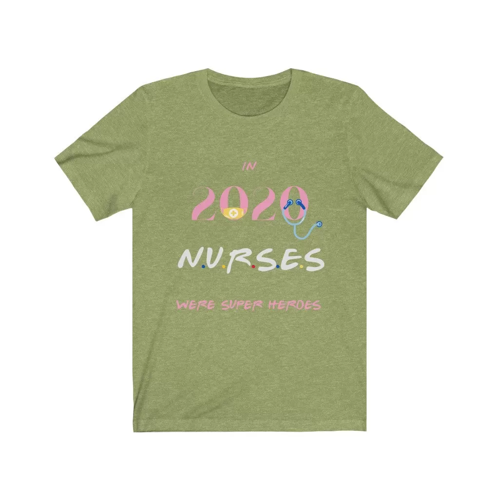 Nurses in 2020 Tshirt