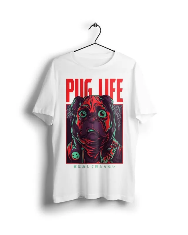 Pug Life - Digital Graphics Basic T-shirt White