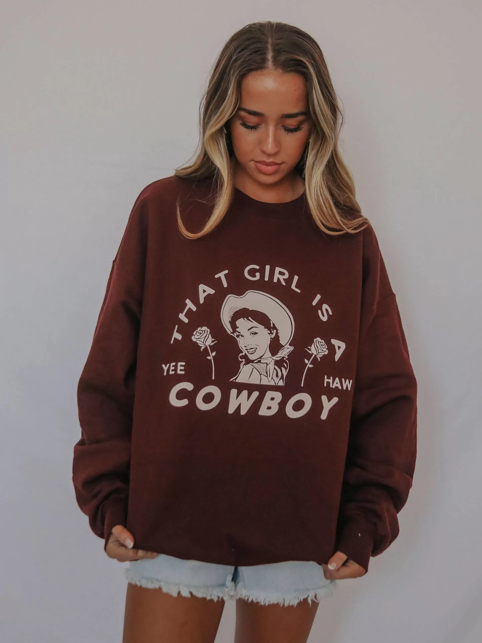 That Girl is a Cowboy Sweatshirt